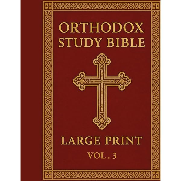 Orthodox Study Bible Large Print: Volume 1: Genesis–Nehemiah
