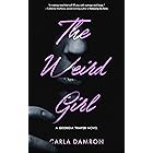 The Weird Girl
