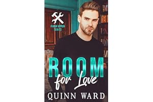 Room For Love: An Opposites Attract Small Town Gay Romance (The Fixer Upper)