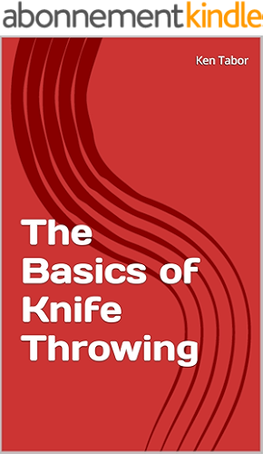 Download The Basics of Knife Throwing (English Edition) PDF