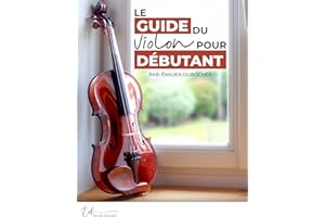 Guide du violon pour débutant (French Edition)