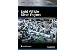 Light Vehicle Diesel Engines: CDX Master Automotive Technician Series
