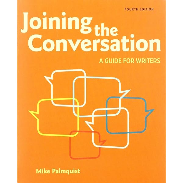 Joining the Conversation: A Guide and Handbook for Writers