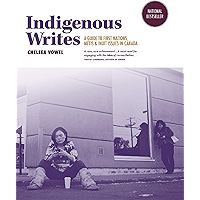 Indigenous Writes: A Guide to First Nations, Métis, and Inuit Issues in Canada book cover Indigenous Writes: A Guide to First Nations, Métis, and Inuit Issues in Canada book cover