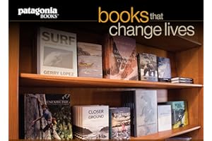 Books That Change Lives: A Sampling from Patagonia Books