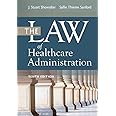 The Law of Healthcare Administration, Tenth Edition