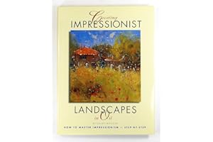 Creating Impressionist Landscapes in Oil