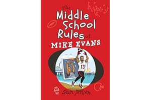 The Middle School Rules of Mike Evans: as told by Sean Jensen