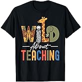 Wild About Teaching Animal Letters Back to School Teachers T-Shirt