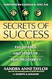 Secrets of Success: The Science and Spirit of Real Prosperity