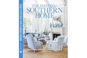 The Inviting Southern Home: Welcoming Interiors Beautiful Design