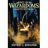 Wizardoms: Objects of Power (The Fate and Fall of Wizardoms)