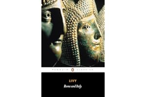 Rome and Italy: The History of Rome from its Foundation (Classics)