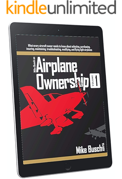 Mike Busch On Airplane Ownership Volume 1 What Every Aircraft