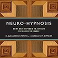 Neuro-Hypnosis: Using Self-Hypnosis to Activate the Brain for Change (Norton Professional Books)