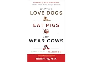 Why We Love Dogs, Eat Pigs, and Wear Cows: An Introduction to Carnism