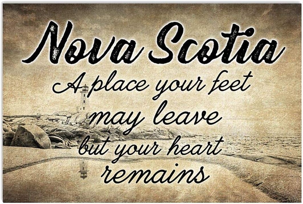 Amazon.com: Nova Scotia Place Your Feet May Leave But Your Heart