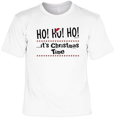 T Shirt Ho Ho Ho Its Christmas Time Lustiges Sprüche