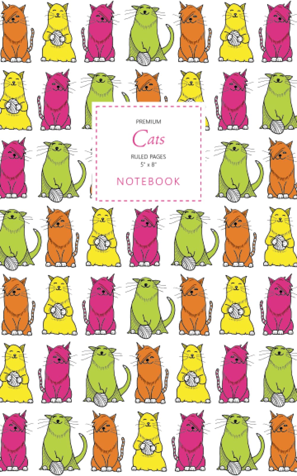 Cats Notebook - Ruled Pages - 5x8 - Premium: (Rainbow Edition) Fun notebook 96 ruled/lined pages (5x8 inches / 12.7x20.3cm / Junior Legal Pad / Nearly A5)