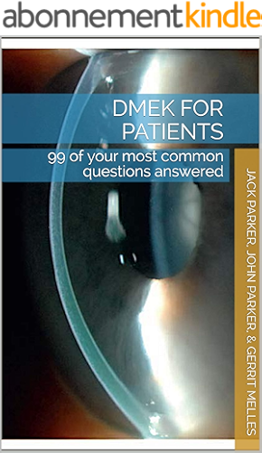 Download DMEK for patients: 99 of your most common questions answered (English Edition) PDF