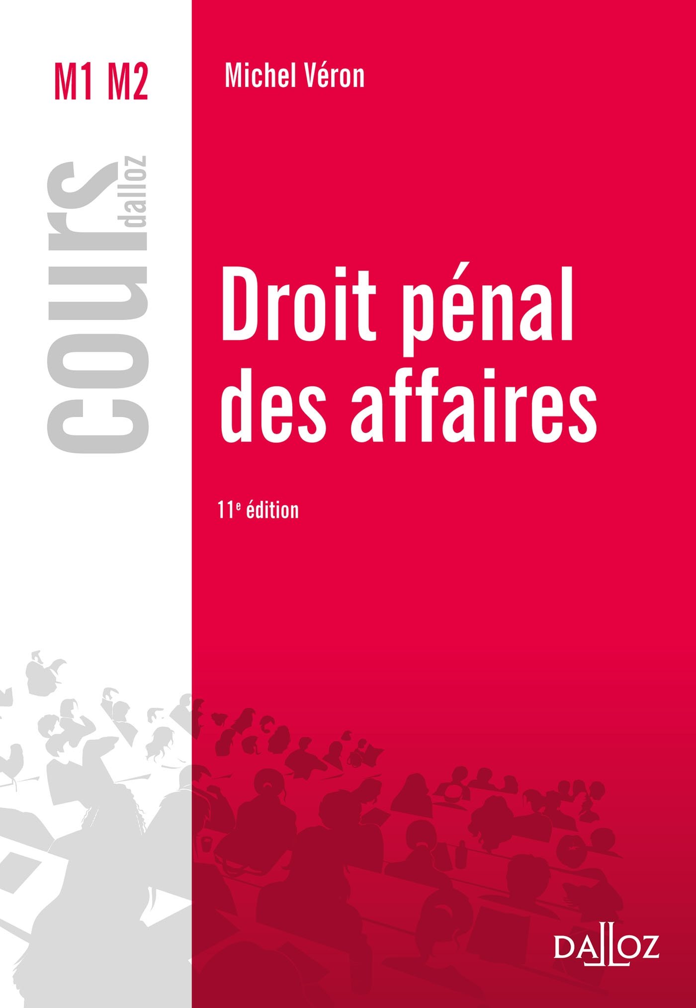 Amazon Fr Droit Penal Des Affaires 11e Ed Veron Michel Livres