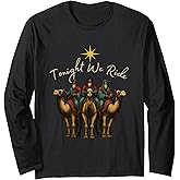 Retro Tonight We Christian Ride Christmas Christian Quote Long Sleeve T-Shirt