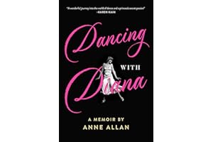Dancing With Diana: A Memoir by Anne Allan