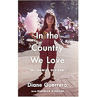 In the Country We Love: My Family Divided book cover