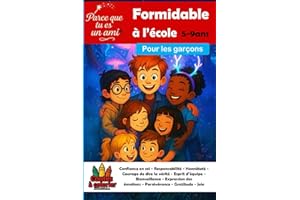 Parce que tu es un ami formidable pour garçons T1 À l’école Confiance en soi - Responsabilité - Honnêteté - Courage de dire l