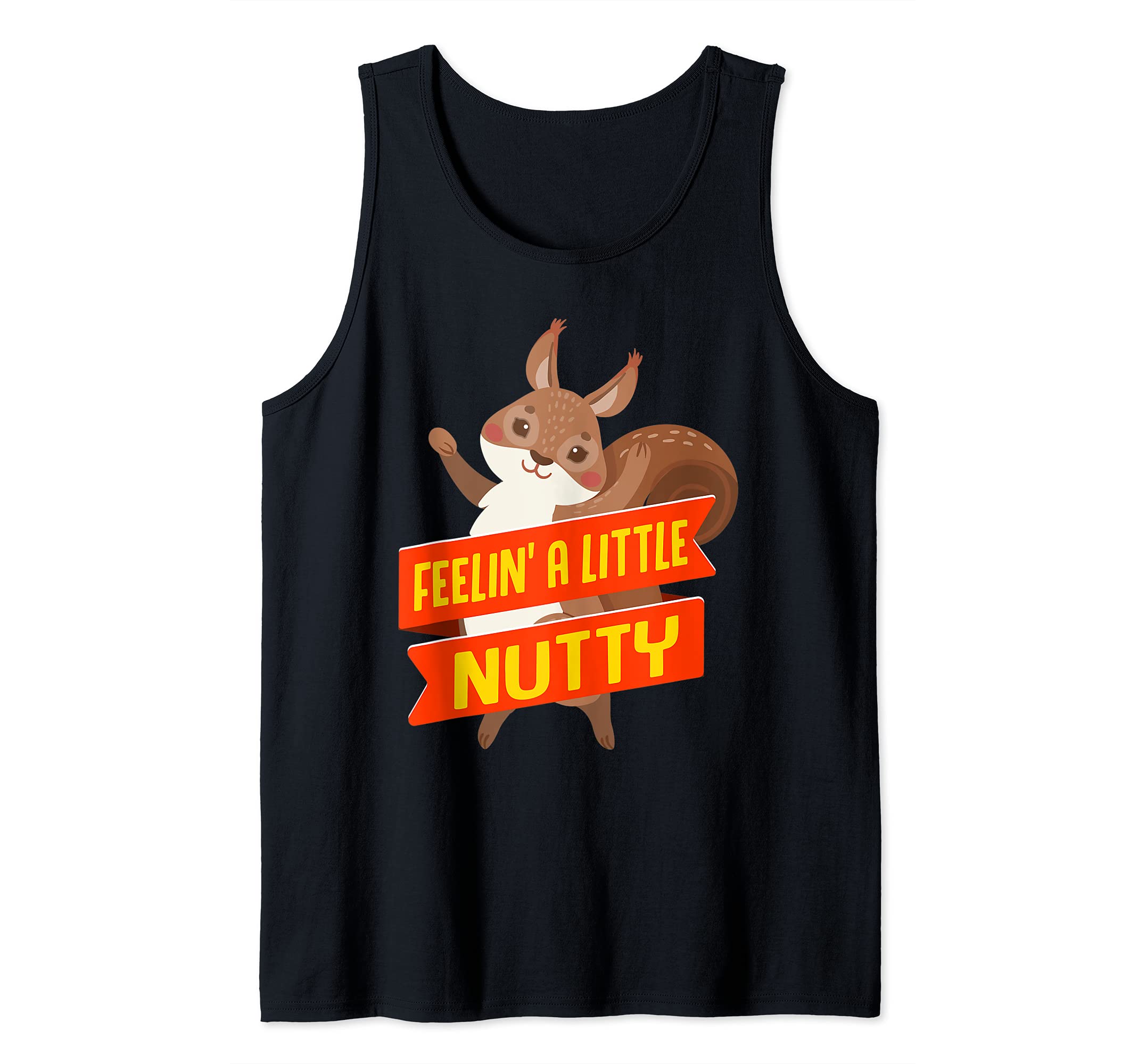 Nuts Squirrels Funny Squirrel Lover Outdoor Animal Tank Top