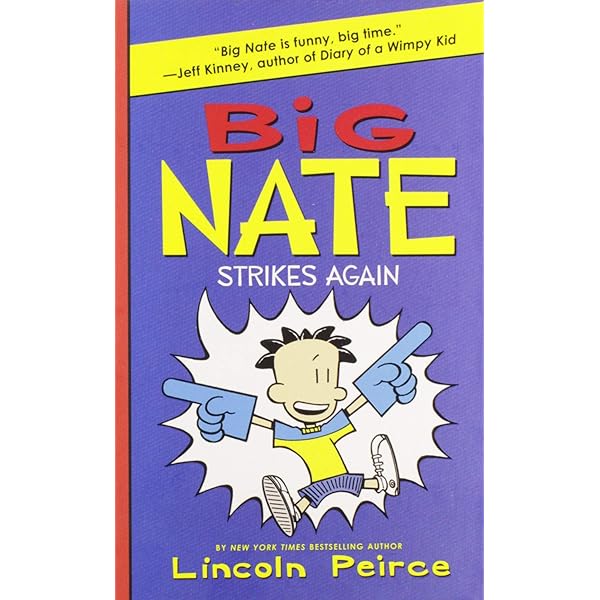 Big Nate: In a Class by Himself: Includes 16 Extra Pages of Fun