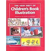 The Very Best of Children's Book Illustration