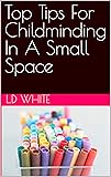 Top Tips For Childminding In A Small Space