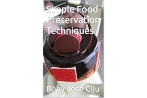 Simple Food Preservation Techniques (Simple Food Science)
