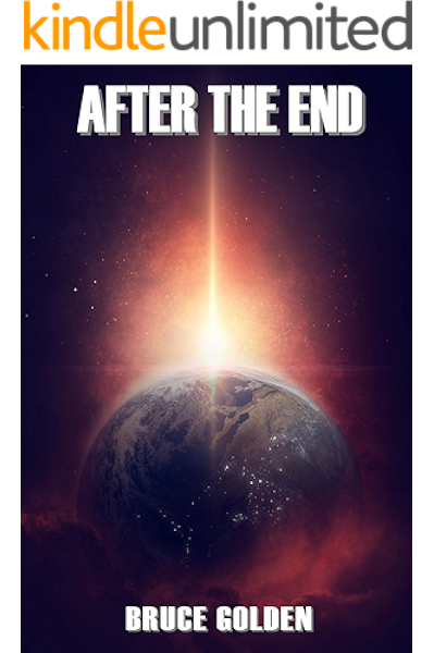 Amazon Com After The End Ebook Golden Bruce Kindle Store