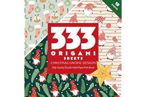 333 Origami Sheets Christmas Gnome Designs: High-Quality Double-Sided Paper Pack Book