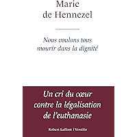Nous voulons tous mourir dans la dignité (French Edition) book cover