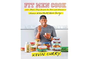 Fit Men Cook: 100+ Meal Prep Recipes for Men and Women―Always #HealthyAF, Never Boring
