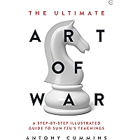 The Ultimate Art of War: A Step-by-Step Illustrated Guide to Sun Tzu's Teachings book cover