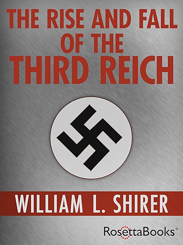 Download The Rise and Fall of the Third Reich (English Edition) PDF