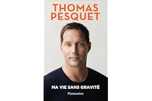 Ma vie sans gravité (French Edition)