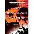 The Dragon Factory: A Joe Ledger Novel (Joe Ledger, 2)
