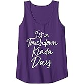 Football Game Day Quote for Women It's a Touchdown Kinda Day Tank Top