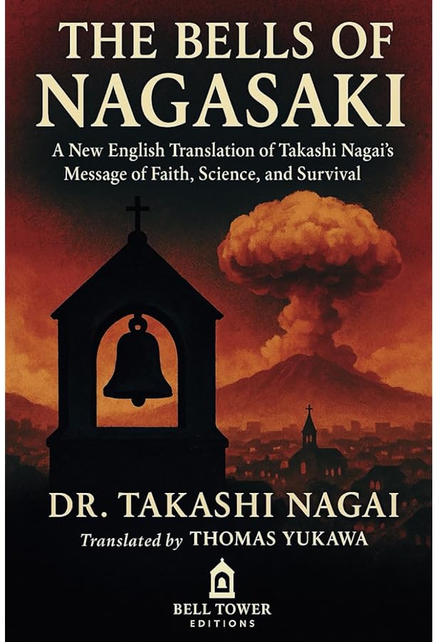 The Bells of Nagasaki (Japan's Modern Writers): Nagai, Takashi