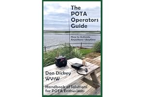 The POTA Operators Guide: Handbook of Solutions for POTA Enthusiasts (WV1W POTA Library 3)