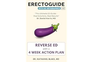 Erectoguide - HD: Reverse Erectile Dysfunction with a 4-Week Action Plan: A Step-by-Step Guide to Overcoming Erectile Issues 