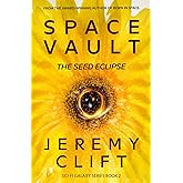 Space Vault: The Seed Eclipse (Sci-Fi Galaxy series)