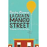 La casa en Mango Street / The House on Mango Street (Vintage Contemporaries) (Spanish Edition)
