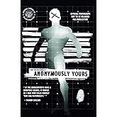 Anonymously Yours: The Essays, 2020-2024