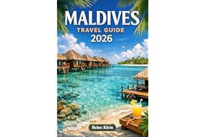 MALDIVES TRAVEL GUIDE 2026: Plan Smarter, Spend Better & Experience the Maldives with Confidence